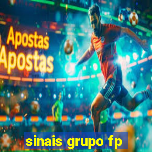 sinais grupo fp